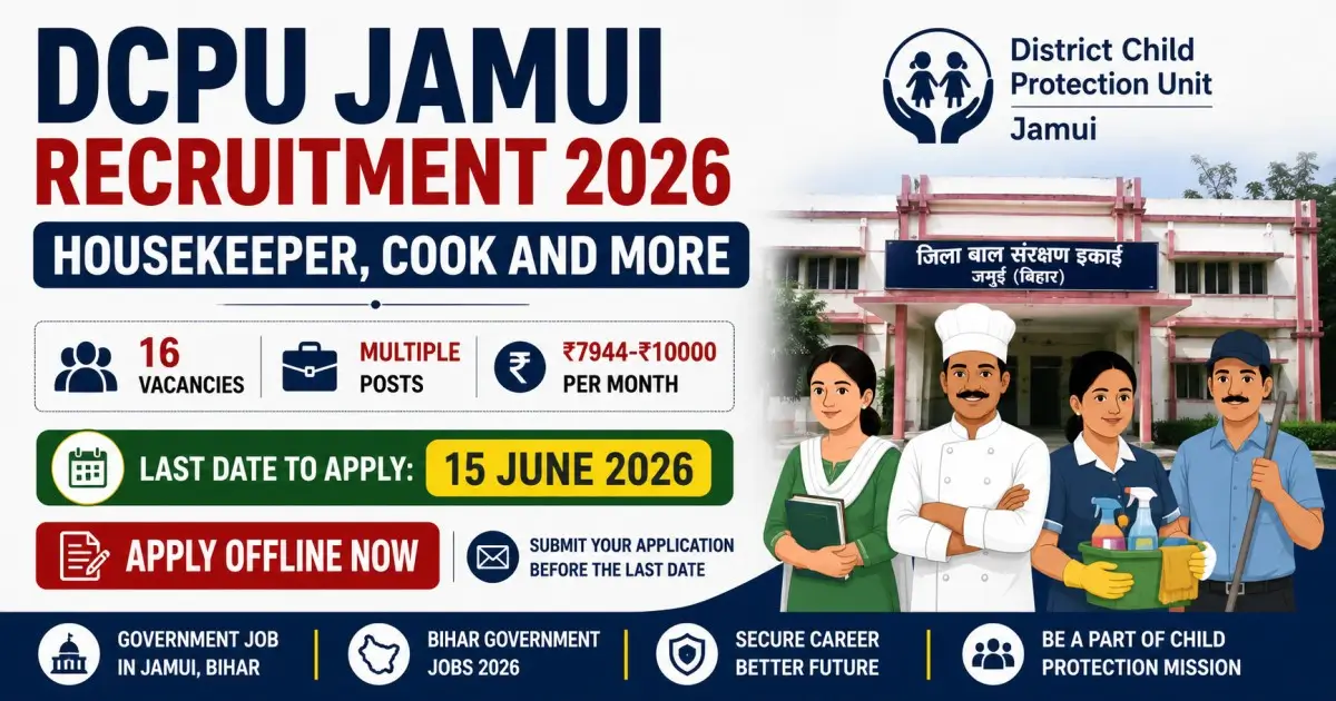 DCPU Jamui Housekeeper, Cook and More 2026 Recruitment - Vacancy, Salary, Last Date