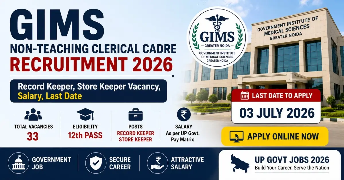 GIMS Non-Teaching Clerical Cadre Recruitment 2026 - Record Keeper, Store Keeper Vacancy, Salary, Last Date