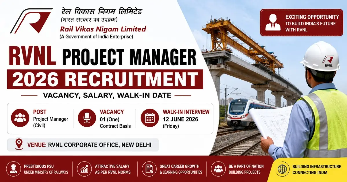 RVNL Project Manager 2026 Recruitment - Vacancy, Salary, Walk-in Date