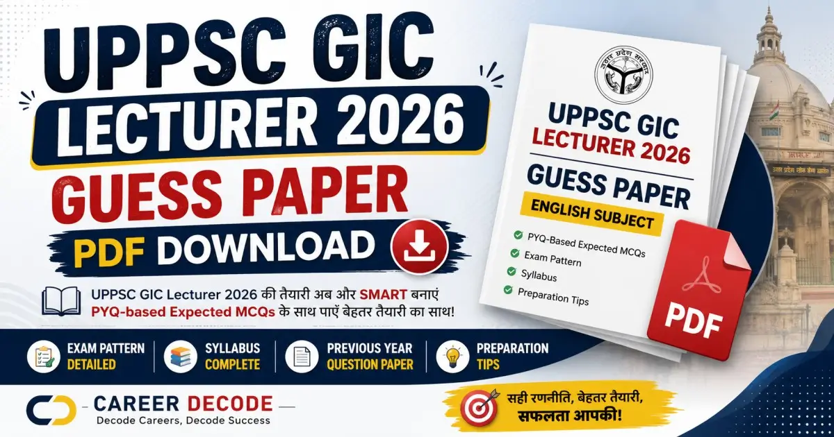 UPPSC GIC Lecturer 2026 Guess Paper PDF Download - Career Decode