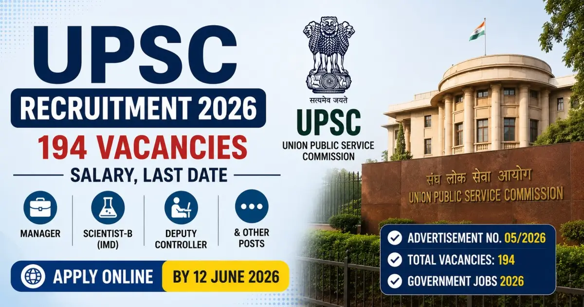 UPSC Recruitment 2026 - 194 Vacancies, Salary, Last Date