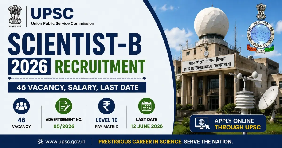 UPSC Scientist-B 2026 Recruitment - 46 Vacancy, Salary, Last Date